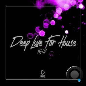 Deep Love For House, Vol.07 (2026)