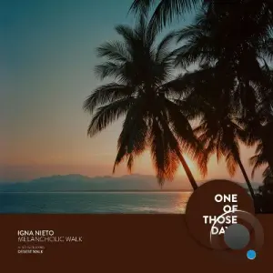 Igna Nieto - Melancholic Walk (2026)