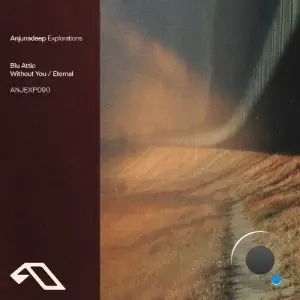 Blu Attic - Without You / Eternal (2026)