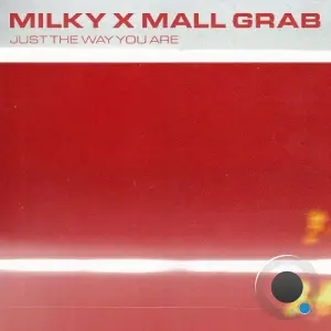Milky x Mall Grab - Just The Way You Are (2026)