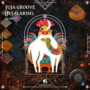 DJ Shan - Juja Groove (Jujalarim) (2026)
