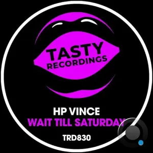 HP Vince - Wait Till Saturday (2026)