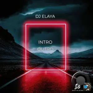 DJ Elaya - Intro - Outro (2026)