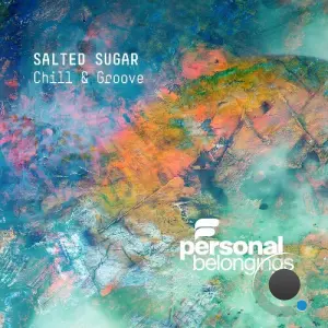 Chill & Groove - Salted Sugar (2026)