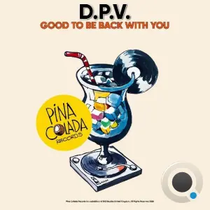 D.P.V. - Good To Be Back With You (2026)