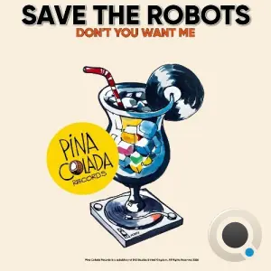 Save The Robots - Don't You Want Me (2026)