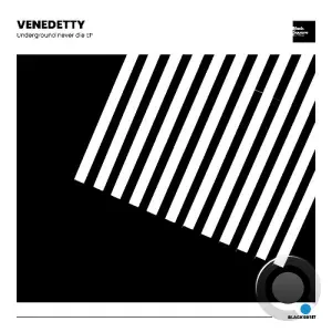 Venedetty - Underground Never Die (2026)