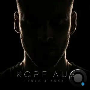 Kole & Yunz - Kopf Aus (2026)