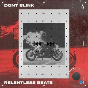Dont Blink - Relentless Beats (2026)