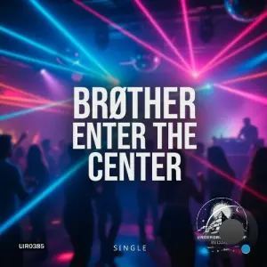 Brøther - Enter The Center (2026)