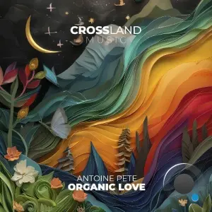 Antoine Pete - Organic Love (2026)