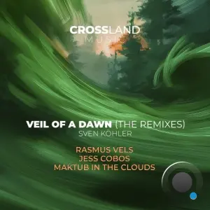Sven Kohler - Veil of a Dawn (The Remixes) (2026)