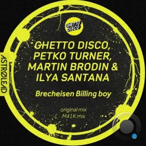 Ghetto Disco - Brecheisen Billing Boy (2026)