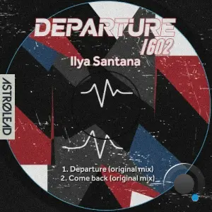 Ilya Santana - Departure 1602 (2026)