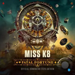 Miss K8 - Fatal Fortune (Official Dominator 2026 Anthem) (2026)