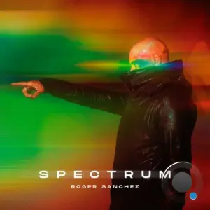 Roger Sanchez - Spectrum (2026)
