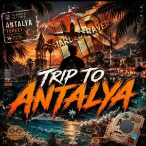 HardestRaver - Trip To Antalya (2026)