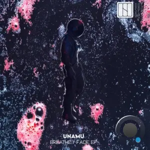 Unamu - Breathe - Fade (2026)