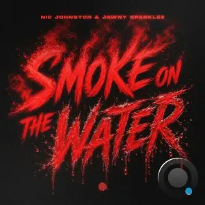 Nic Johnston & Jawny Sparklez - Smoke on the Water (2026)