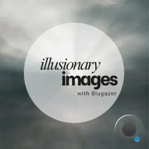 Blugazer - Illusionary Images 175 (2026-06-04)