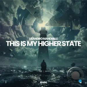 Lisandro Mandrille - This is My Higher State (2026)