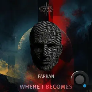 Farran - Where I Becomes (2026)