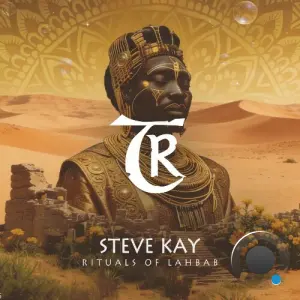 Steve Kay - Rituals of Lahbab (2026)