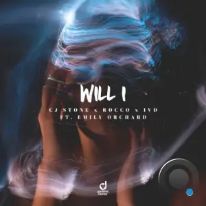 Cj Stone & Rocco & Ivd & Emily Orchard - Will I (2026)