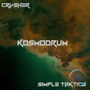 CRVSHER & Simple Taktics - Kosmodrum (2026)