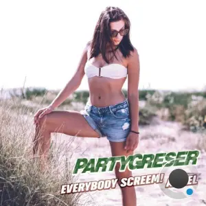 Partygreser - Everybody Screem! / Angel (2026)