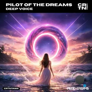 Pilot Of The Dreams - Deep Voice (2026)