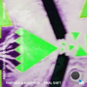 Radondo & Madd Rod - Final Shift (2026)