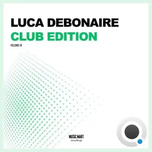 Luca Debonaire - Club Edition Vol. 3 (2026)