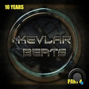 Kevlar Beats - 10 Years, Pt. 4 (2026)