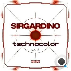 Sirgardino - Technocolor Vol.6 (2026)