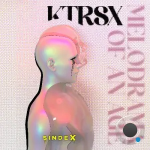 Ktrsx - Melodrama Of An Age (2026)