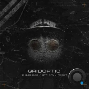 Gridoptic - Childhood (2026)