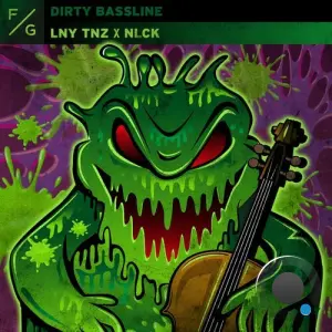 Lny Tnz X Nlck - Dirty Bassline (2026)