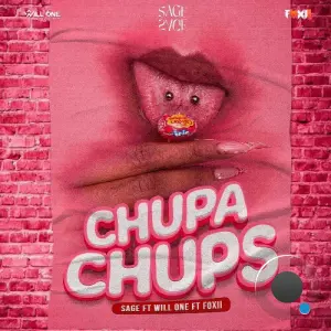 Sage (Ft. Dj Willone & Foxii) - Chupa Chups (2026)
