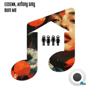 ESSENN & Antony Grey - Burn Me (2026)