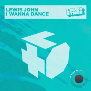 Lewis John - I Wanna Dance (2026)