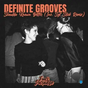 Definite Grooves - Shoulda Known Better (2026)