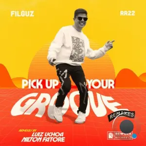 Filguz - Pick Up Your Groove (remixes) (2026)