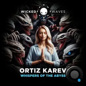 ORTIZ KAREV - Whispers of The Abyss (2026)