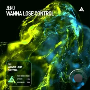 Zero - Wanna Lose Control (2026)