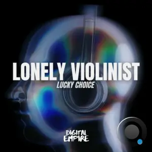 Lucky Choice - Lonely Violinist (2026)