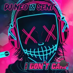 DJ Neo & Sent - I Don't Care (2026)