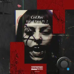 Ced.Rec - Kid of Rave Pt. 2 (2026)