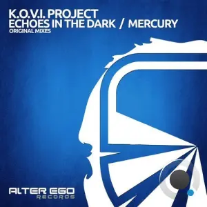 K.O.V.I. Project - Echoes In The Dark / Mercury (2026)