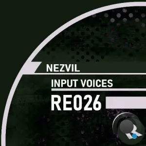 Nezvil - Input Voices (2026)